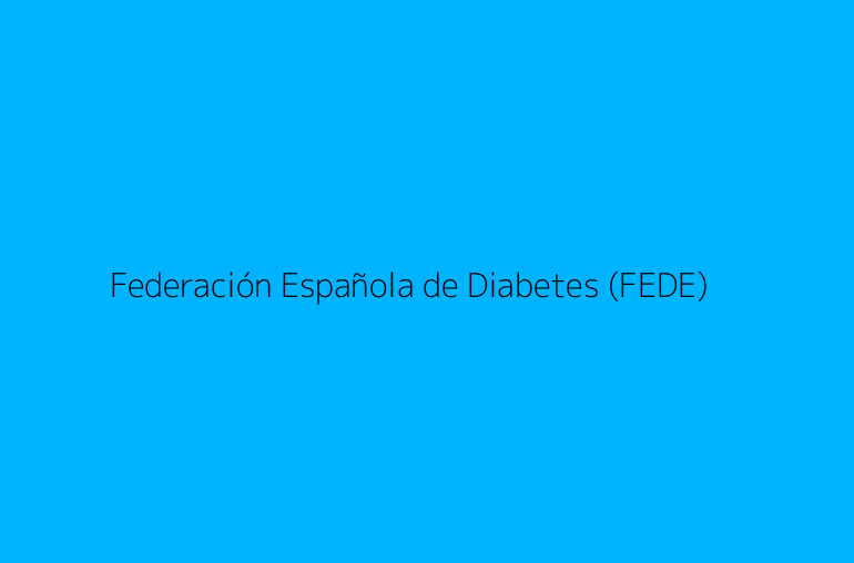 Federación Española de Diabetes (FEDE)